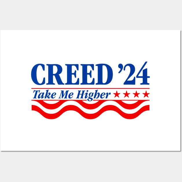 Creed '24 Take Me Higher Funny Creed 2024 Wall Art by TrikoCraft